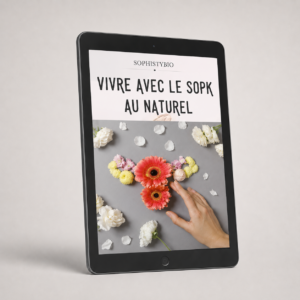 VIVRE AVEC LE SOPK AU NATUREL